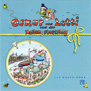 Oskar und Lotti und der Hafengeburtstag -  Hör-CD von Doris Dörr